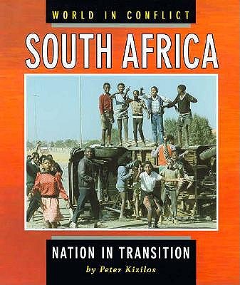 South Africa: Nation in Transition (World in Conflict)