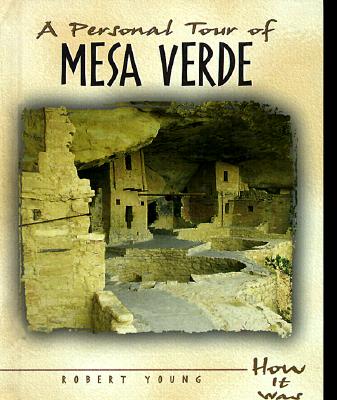 Image for A Personal Tour of Mesa Verde (How It Was)