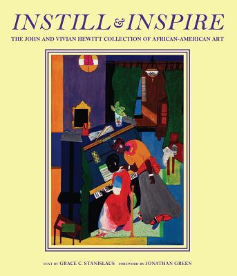 Instill and Inspire: The John and Vivian Hewitt Collection of African-American Art