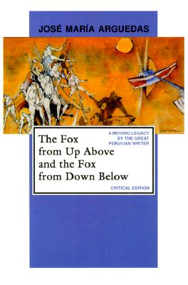 Image for The Fox from Up Above and the Fox from Down Below: Critical Edition (Pittsburgh Editions of Latin American Literature)