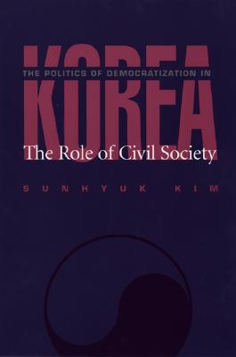 The Politics Of Democratization In Korea (Political Science)