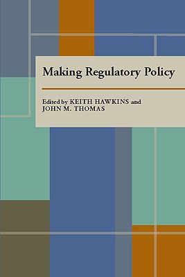 Making Regulatory Policy