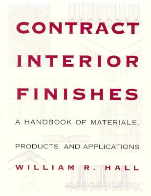 Image for Contract Interior Finishes: A Handbook of Materials, Products and Applications