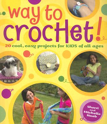 Way to Crochet!: 
