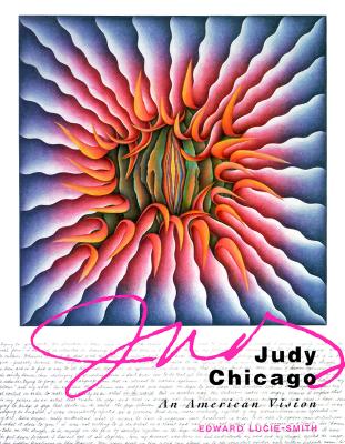 Judy Chicago: An American Vision