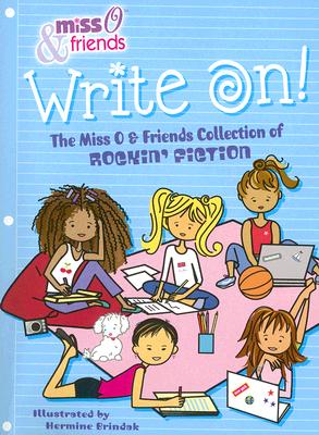 Write on: The Miss O and Friends Collection of Rockin' Fiction