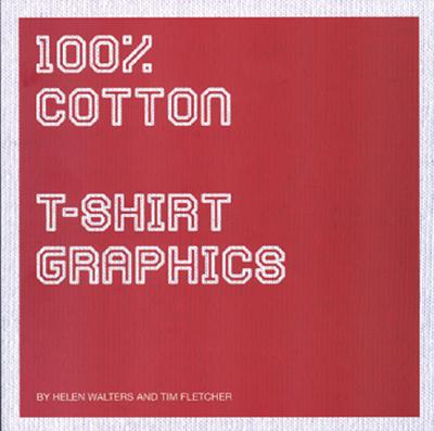 Image for 100% Cotton: T-Shirt Graphics