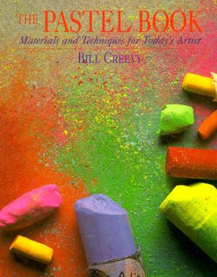 The Pastel Book: Materials and Techniques for Today's Artist