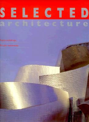 Selected Architecture: Public Buildings, Private Residences