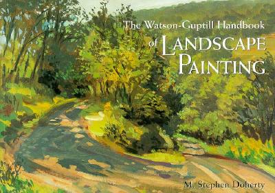 The Watson-Guptill Handbook of Landscape Painting