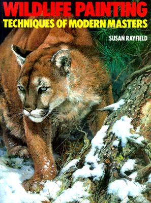 Wildlife Painting: Techniques of Modern Masters