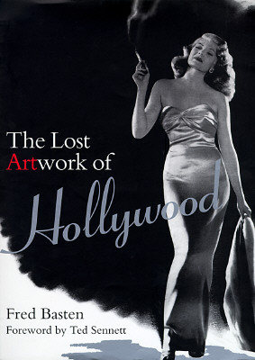 Image for Lost Artwork of Hollywood: Classic Images from Cinema's Golden Age