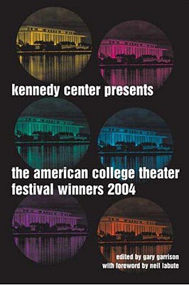Kennedy Center American College Theater Festival Presents: Award-Winning Plays from the Michael Kanin National Playwriting Program