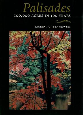 Palisades: 100,000 Acres in 100 Years (Hudson Valley Heritage Series, No. 1)