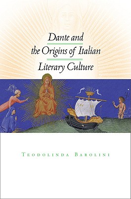 Dante and the Origins of Italian Literary Culture