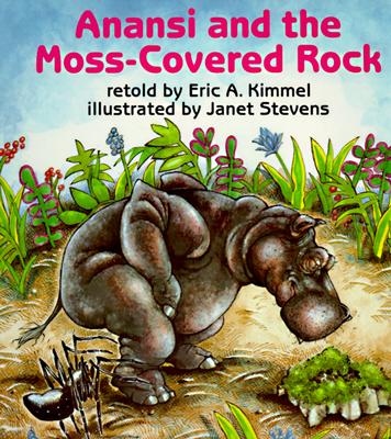 Image for Anansi and the Moss-Covered Rock (Anansi the Trickster)