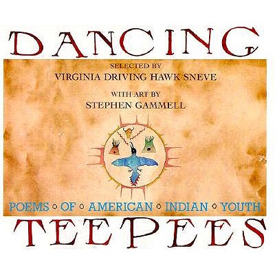 Dancing Teepees: Poems of American Indian Youth