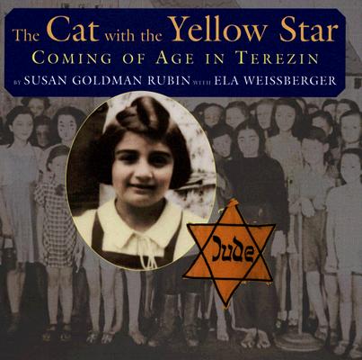 Image for The Cat with the Yellow Star: Coming of Age in Terezin The Cat with the Yellow Star: Coming of Age in Terezin