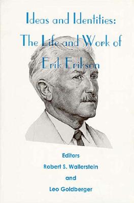 Image for Ideas and Identities: The Life and Work of Erik Erikson Ideas and Identities: The Life and Work of Erik Erikson
