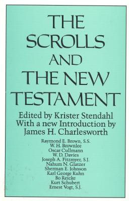 Scrolls & The New Testament, The (Christian Origins Library)
