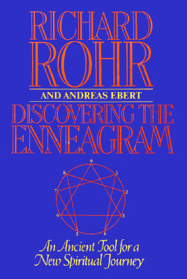 Discovering the Enneagram: An Ancient Tool a New Spiritual Journey