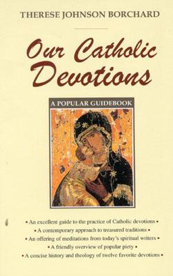 OUR CATHOLIC DEVOTIONS