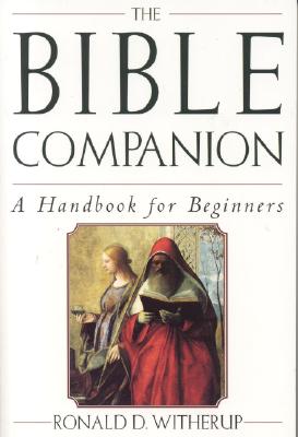 The Bible Companion: A Handbook for Beginners