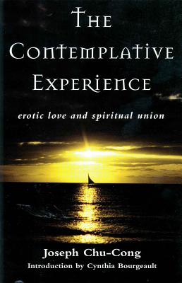 The Contemplative Experience: Erotic Love and Spiritual Union