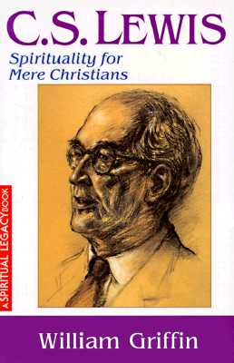 C S Lewis (Crossroad Spiritual Legacy Series,)