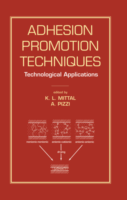 Adhesion Promotion Techniques: Technological Applications (Materials Engineering)