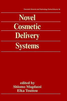 Novel Cosmetic Delivery Systems (Cosmetic Science and Technology)
