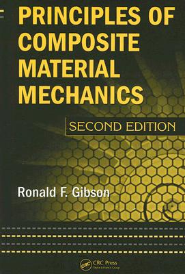 Principles of Composite Material Mechanics, Second Edition (Mechanical Engineering)