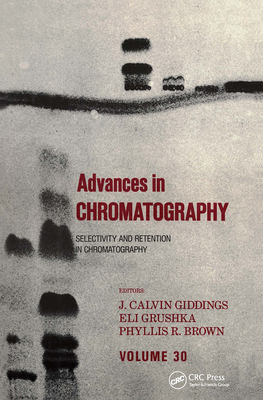 Advances in Chromatography Volume 30