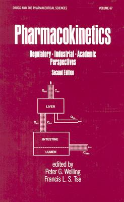 Pharmacokinetics: Regulatory, Industrial, Academic Perspectives [Drugs and the Pharmaceutical Sciences, Volume 67]