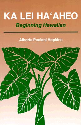 Image for Ka Lei Haaheo: Beginning Hawaiian (Teacher's Guide and Answer Key)