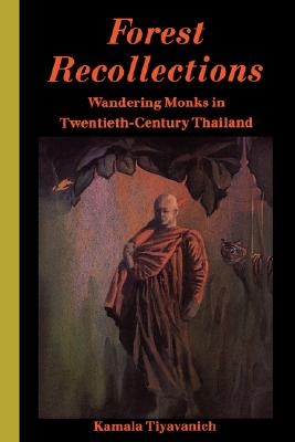 Forest Recollections: Wandering Monks In Twentieth