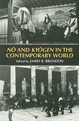No and Kyogen in the Contemporary World