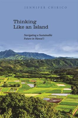 Thinking Like an Island: Navigating a Sustainable Future in Hawaii