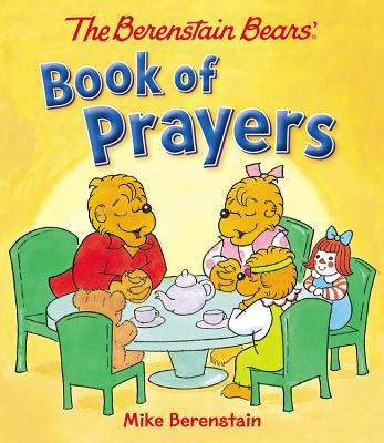 Image for The Berenstain Bears' Book of Prayers (Berenstain Bears) The Berenstain Bears' Book of Prayers (Berenstain Bears)