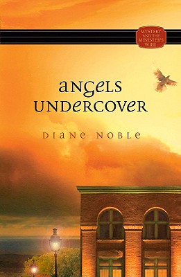 Mystery and the Minister's Wife series: Angels Undercover