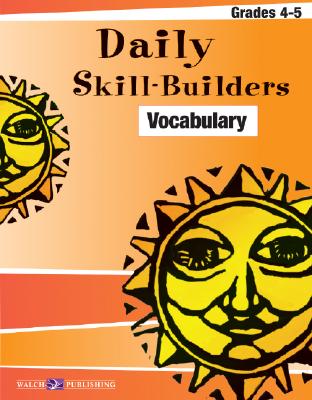 Daily Skill-Builders: Vocabulary : Grades 4-5 (Daily Skill-Builders English/Language Arts Series (4-5) Ser)