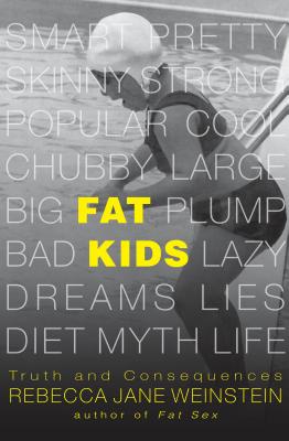 Fat Kids: Truth and Consequences (2) (Fat Books)