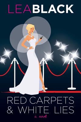Image for Red Carpets & White Lies: A Novel