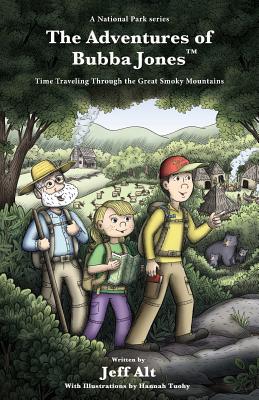 Adventures of Bubba Jones: Time Traveling Through the Great Smoky Mountains Volume 1