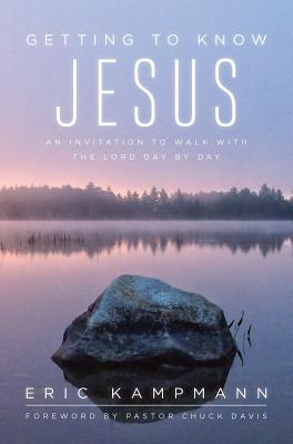 Image for Getting to Know Jesus: An Invitation to Walk with the Lord Day by Day