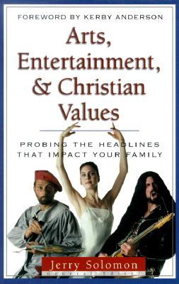 Image for Arts, Entertainment, and Christian Values: Probing the Headlines (Issues in Focus)