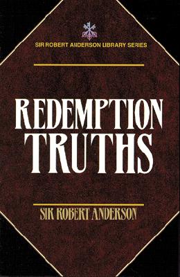 Image for Redemption Truths (Sir Robert Anderson Library)