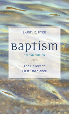 Image for Baptism: The Believer's First Obedience