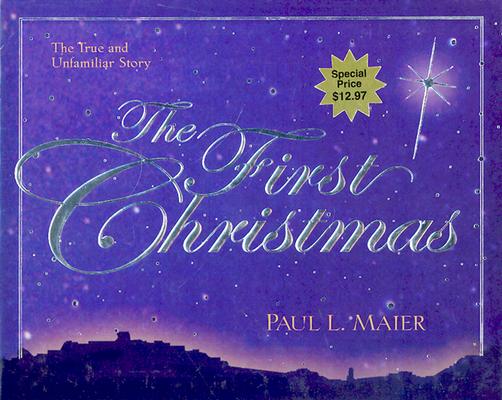 Image for First Christmas : The True and Unfamiliar Story