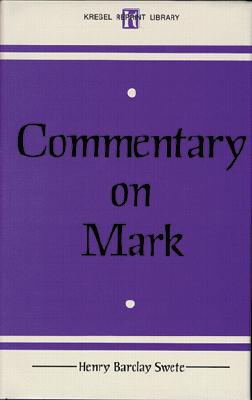 Commentary on Mark: The Greek Text (English and Ancient Greek Edition)